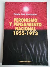 Peronismo Y Pensamiento Nacional 1955 1973