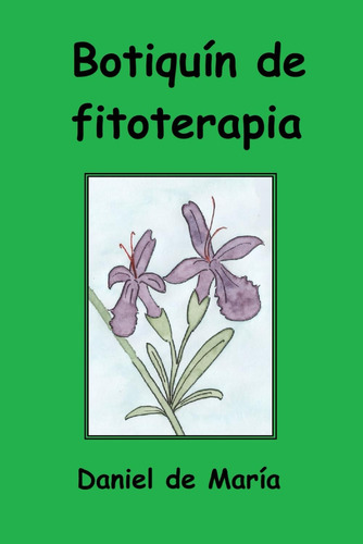 Libro: Botiquín De Fitoterapia (cuadernos De Salud. Daniel D