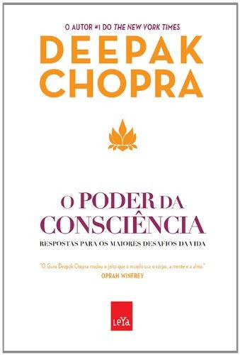 O poder da consciência, de Chopra, Deepak. Editorial Casa dos Mundos Produção Editorial e Games LTDA, capa mole em português, 2012