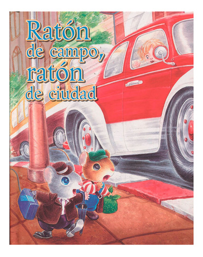 Libro Ratón De Campo, Ratón De Ciudad