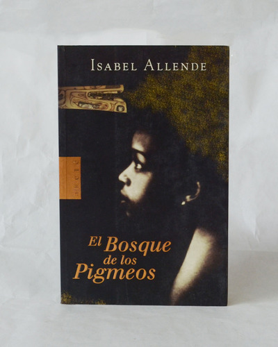 El Bosque De Los Pigmeos / Isabel Allende [lcda]