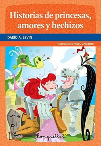 Historias De Rescates, Amores Y Otros Hechizos Dario Ariel L