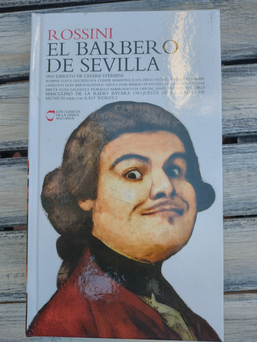 Rossini. El Barbero De Sevilla. Historia De La Ópera 2 Cds