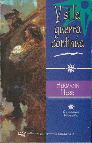 Y Si La Guerra Continua Hermann Hesse 