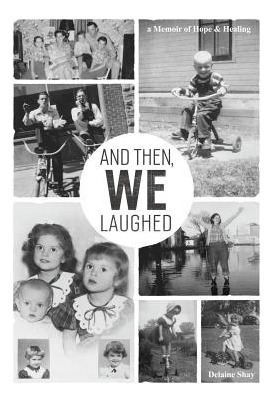 Libro And Then, We Laughed - Shay, Delaine