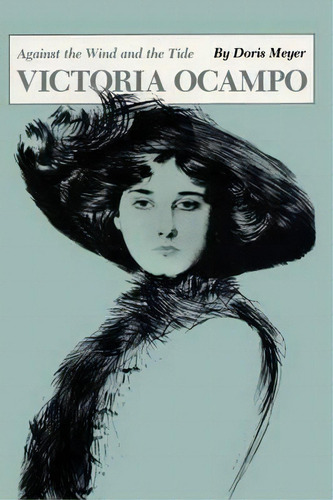 Victoria Ocampo, De Doris Meyer. Editorial University Texas Press, Tapa Blanda En Inglés