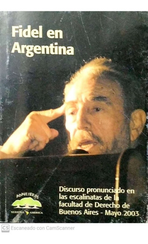 Fidel En Argentina Discurso En Derecho 2003 Tapas Desgas  A2