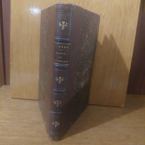 Raphael Et La Fornarina, J. Méry, 1883 (Usado)