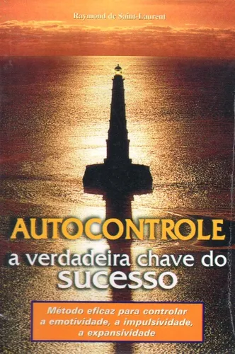 Autocontrole - A Verdadeira Chave Do Sucesso, De R. De Saint-laurent. Editorial Petrus/artpress Editora Em Português
