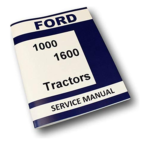 Manual Servicio Para Taller Reparacion Tractor Ford 1600