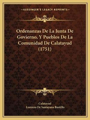 Libro Ordenanzas De La Junta De Govierno, Y Pueblos De La...