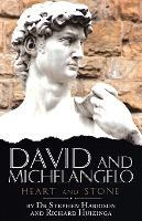 Libro David And Michelangelo : Heart And Stone - Dr Steph...