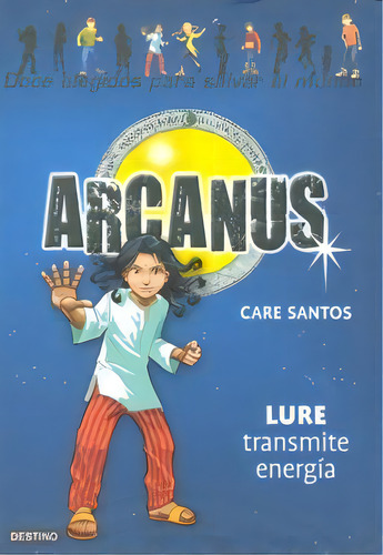 Lure Transmite Energãâa: Lure Transmite Energía, De Santos, Care., Vol. 1. Editorial Destino Infantil & Juvenil, Tapa Blanda En Español, 2008