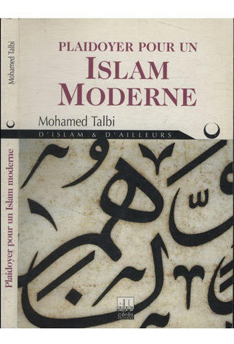 Plaidoyer Pour Un Islam Moderne