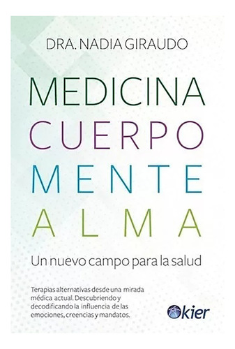 Medicina Cuerpo Mente Alma - Giraudo Nadia - Kier - #l