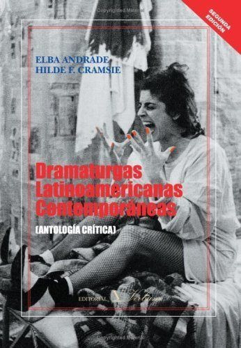 Dramaturgas Latinoamericanas Contemporaneas - Andrade, Elba