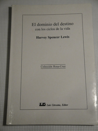 Harvey Spencer Lewis - El Dormitorio Del Destino Con Los..