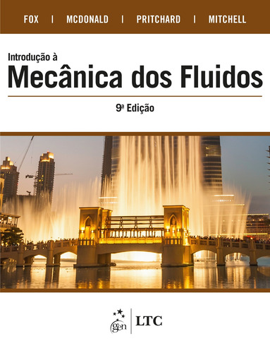 Introdução à Mecânica dos Fluidos, de FOX, Robert W.. Editorial LTC - Livros Técnicos e Científicos Editora Ltda., capa mole em português, 2018