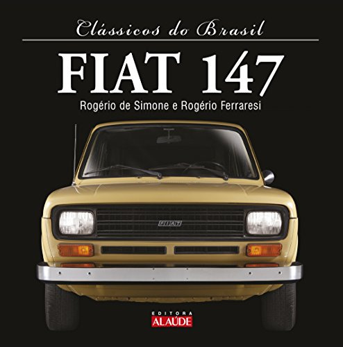 Libro Classicos Do Brasil - Fiat 147
