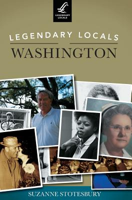 Libro Legendary Locals Of Washington - Stotesbury, Suzanne