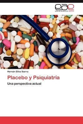 Placebo Y Psiquiatria - Hern N Silva Ibarra