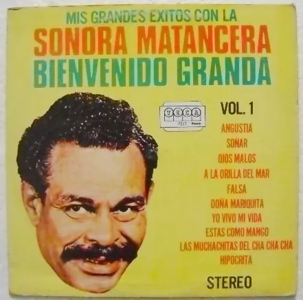 BIENVENIDO GRANDA CON LA SONORA MATANCERA Mis Grandes Exitos LP TECA 