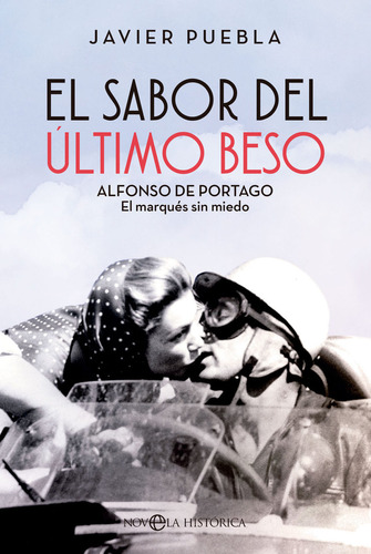 El Sabor Del Ultimo Beso, De Puebla, Javier. Editorial La Esfera De Los Libros, S.l., Tapa Blanda En Español