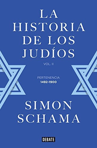 La Historia De Los Judíos Vol. Ii - Simon Schama