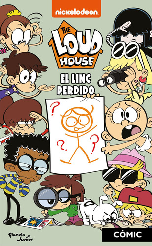 The Loud House. El Linc perdido, de Nickelodeon. Serie Nickelodeon Editorial Planeta Infantil México, tapa pasta blanda, edición 1 en español, 2022