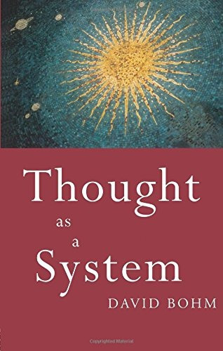 Book : Thought As A System - David Bohm