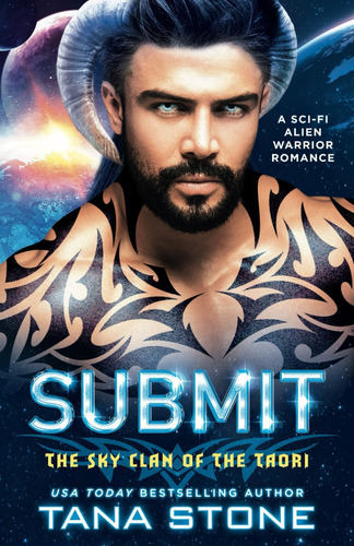 Libro: Submit: A Sci-fi Alien Warrior Romance (the Sky Clan