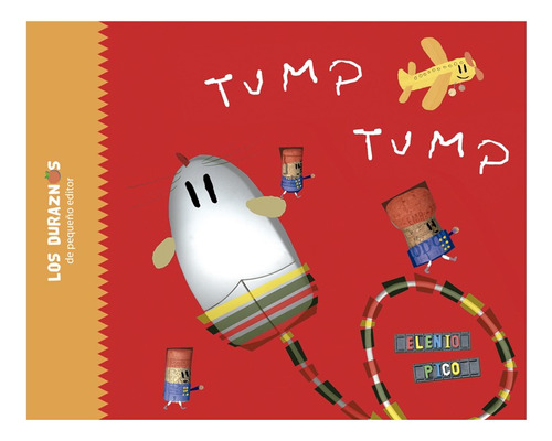 Libro Tump Tump - Los Duraznos - Pico Elenio - Infantil