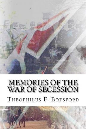 Libro Memories Of The War Of Secession - Theophilus F Bot...