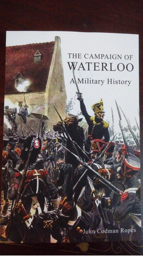 Libro The Campaing Of Waterloo