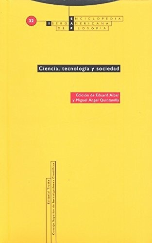 Ciencia, Tecnología Y Sociedad: Vol. 32 (enciclopedia Iberoa
