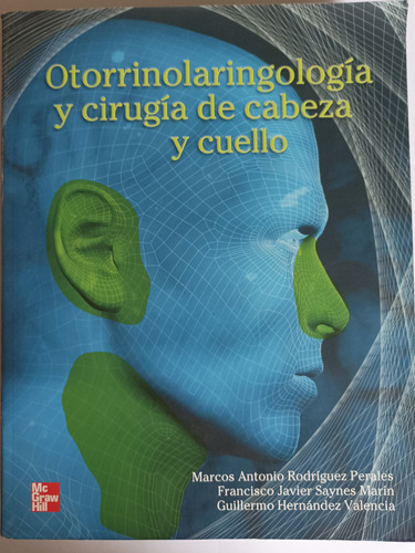 Otorrinolaringología Y Cirugía De Cabeza Y Cuello.