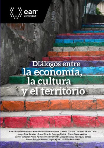 Diálogos Entre La Economía, La Cultura Y El Territorio ( 