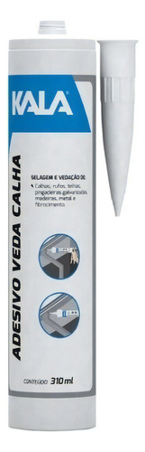 Adesivo Veda Calha Aluminio 249ml/260gr - Kala