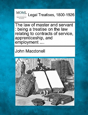 Libro The Law Of Master And Servant: Being A Treatise On ...