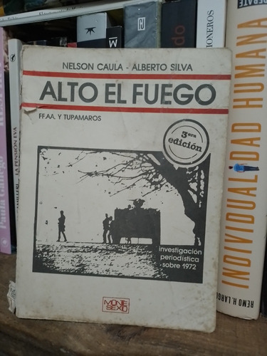 Alto El Fuego- Nelson Cula/ Alberto Silva