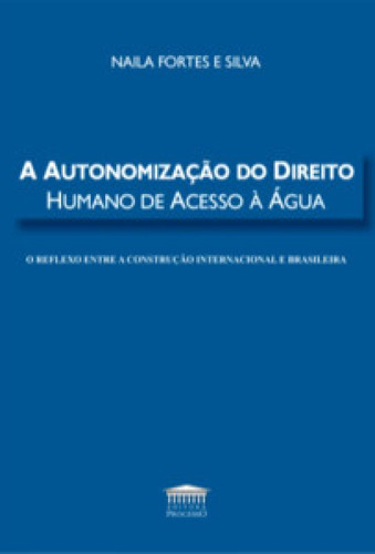 A autonomização do direito humano de acesso à água, de Silva e. Editora EDITORA PROCESSO, capa mole em português