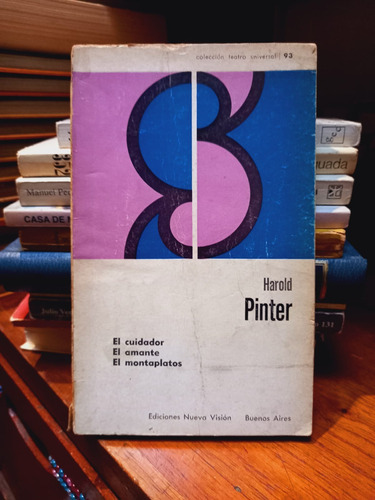 El Cuidador. El Amante. El Montaplatos. Harold Pinter.