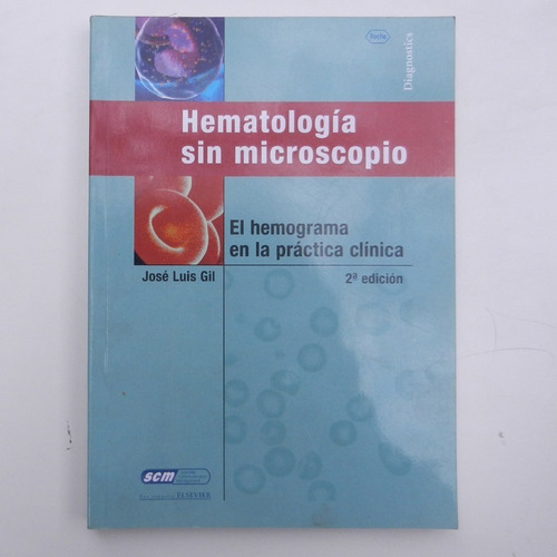 Hematologia Sin Microscopio, Jose Luis Gil, Ed. Scm Una Comp