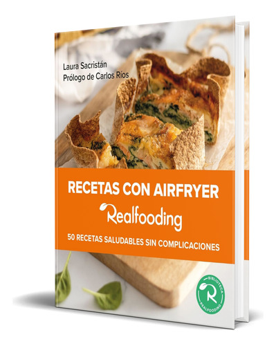 Libro Recetas Con Airfryer Realfooding 50 Recetas Original