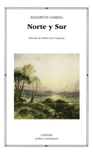 Norte Y Sur - Elizabeth Gaskell - Catedra - #p