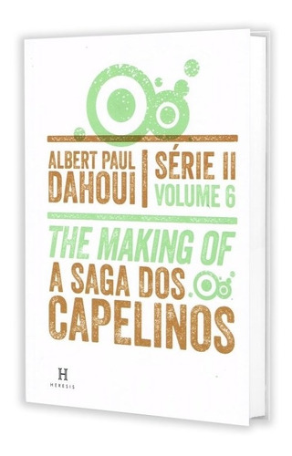 The Making Of - A Saga Dos Capelinos - Série Ii - Volume 6