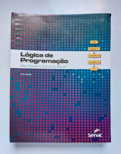 Livro Lógica De Programação - Gley Fabiano Cardoso Xavier