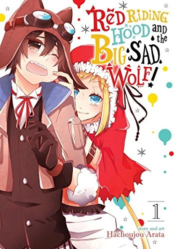 Red Riding Hood And The Big Sad Wolf Vol 1