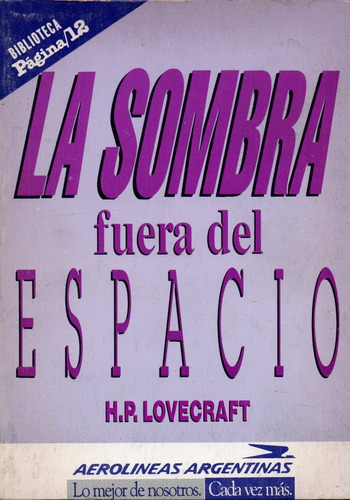 La Sombra Fuera Del Espacio   H. P. Lovecraft  ( Pagina/12 )