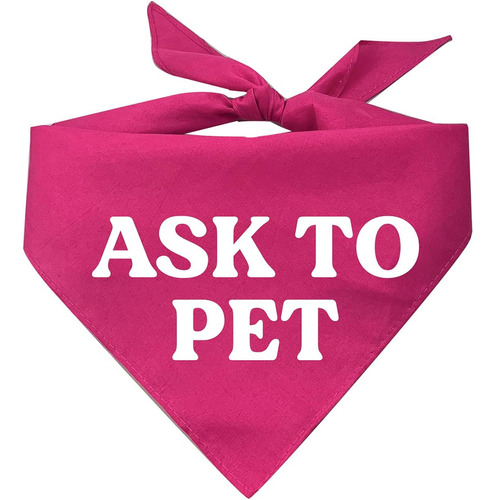Ask To Pet Dog Bandana (colores Surtidos)